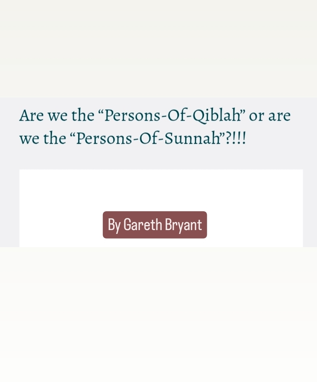 Are we the “Persons-Of-Qiblah” or are we the “Persons-Of-Sunnah”?!!!