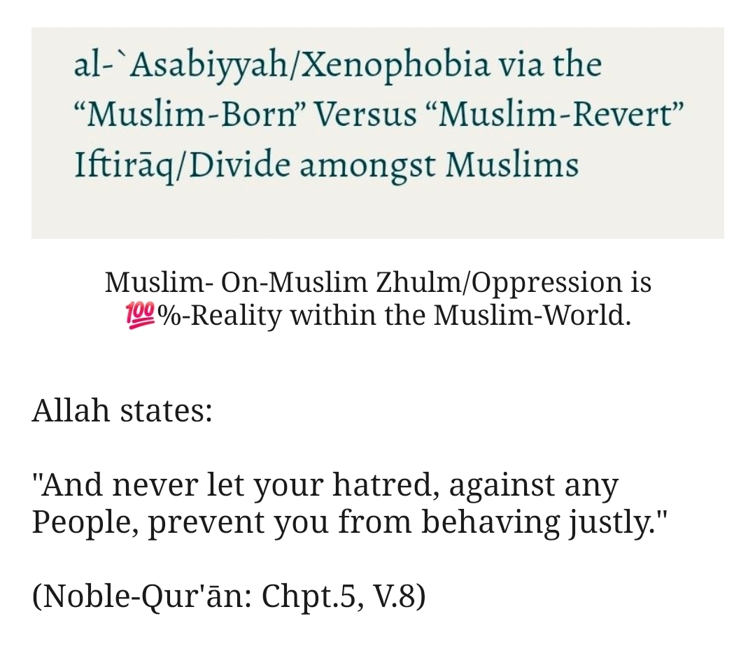 al-`Asabiyyah/Xenophobia via the “Muslim-Born” Versus “Muslim-Revert” Iftirāq/Divide amongst Muslims