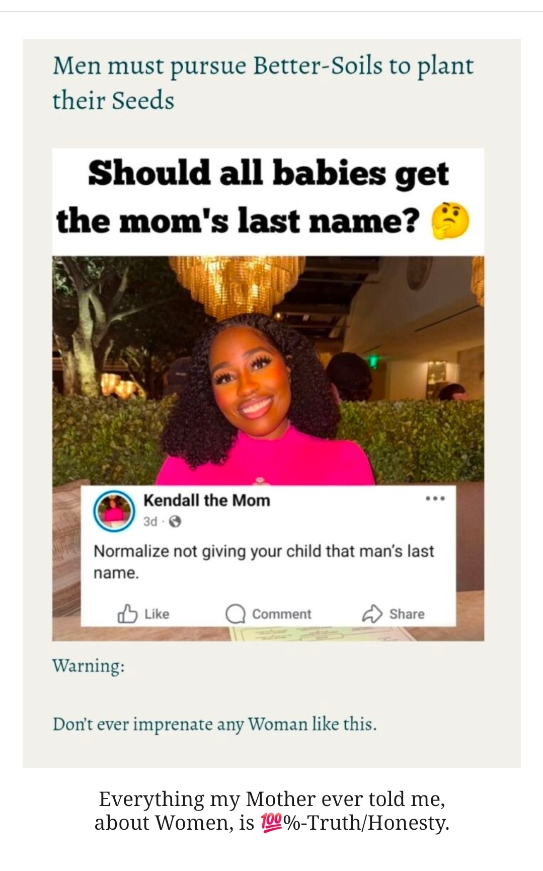 Men must pursue Better-Soils to plant their Seeds