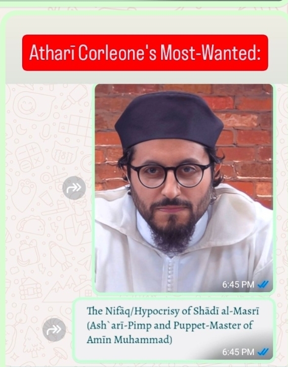 The Nifāq/Hypocrisy of Shādī al-Masrī (Ash`arī-Pimp and Puppet-Master of Amīn Muhammad)