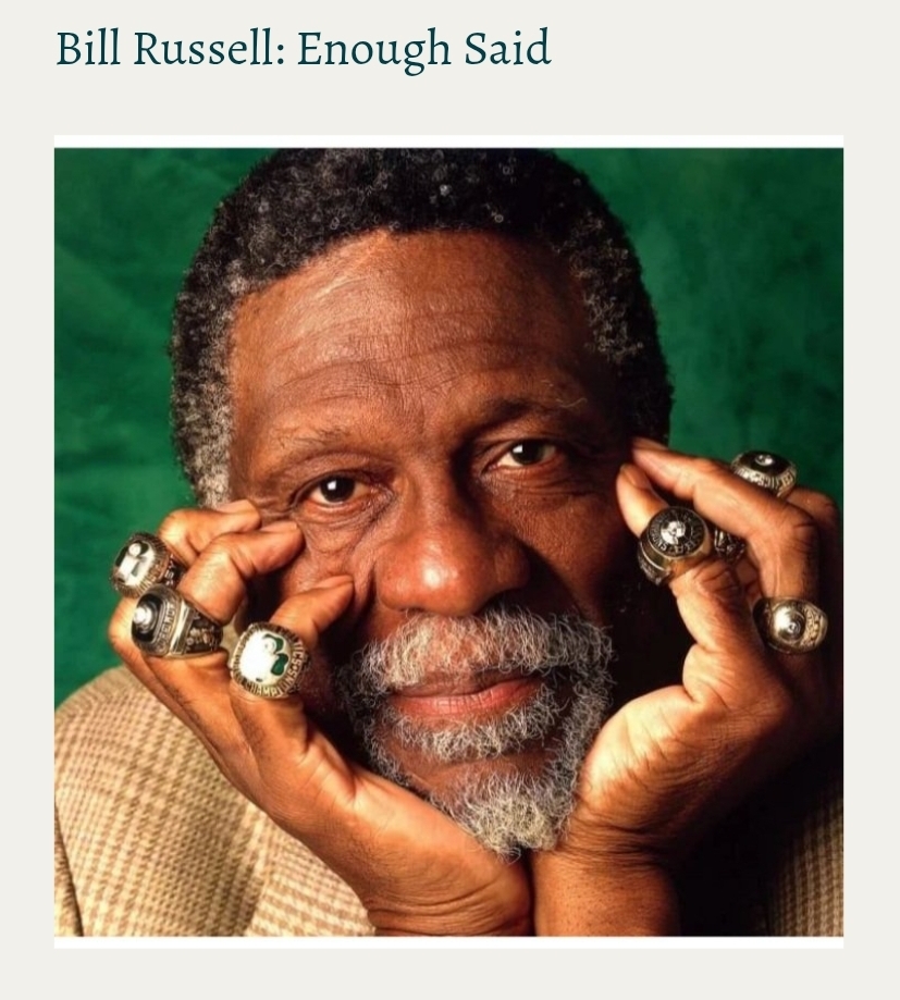 Bill Russell: Enough Said