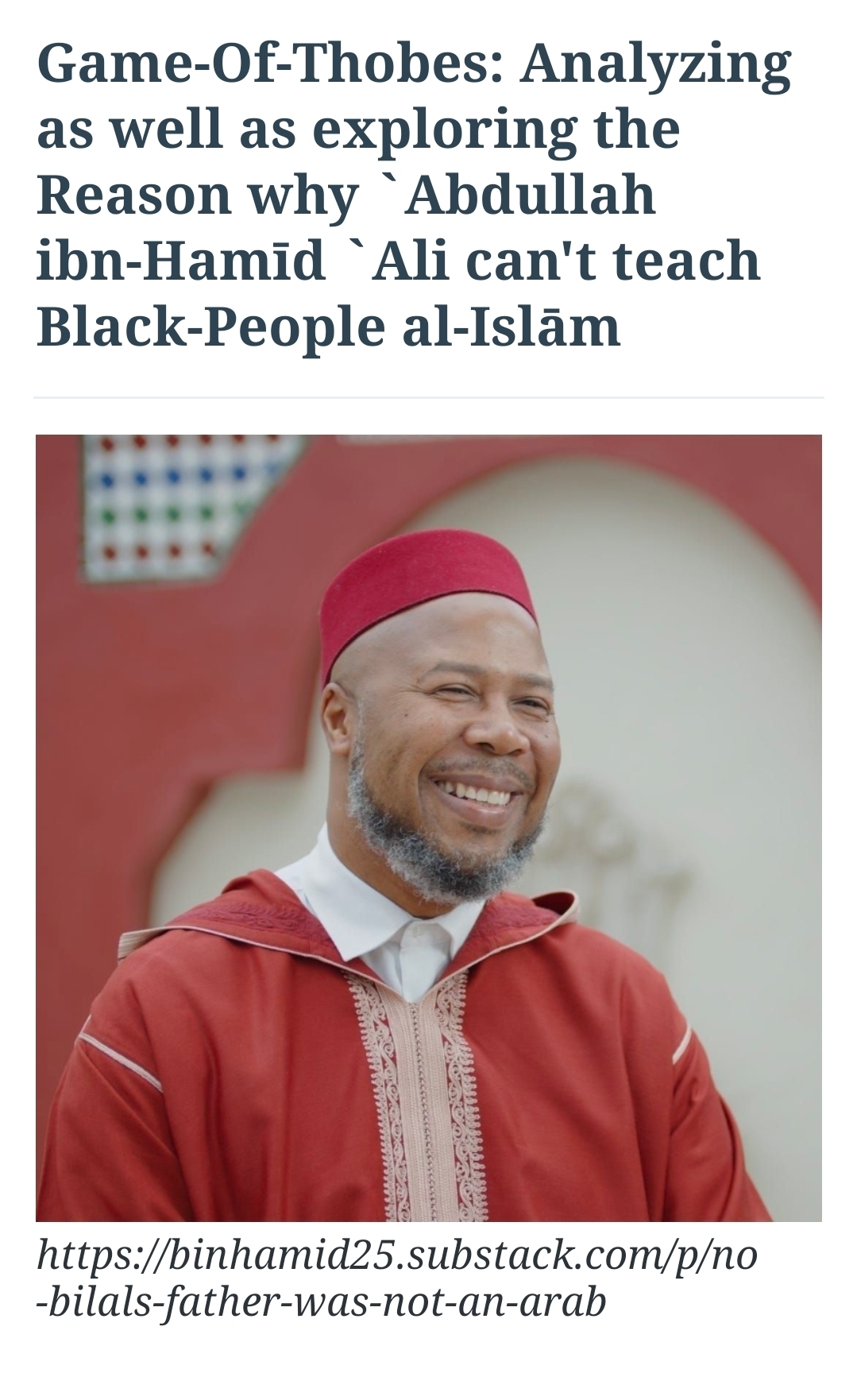 Game-Of-Thobes: Analyzing as well as exploring the Reason why `Abdullah ibn-Hamīd `Ali can’t teach Black-People al-Islām